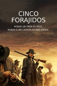 Cinco forajidos