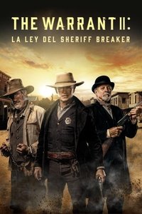 The Warrant II: La ley del Sheriff Breaker