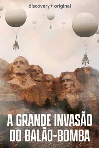 A Grande Invasão do Balão Bomba