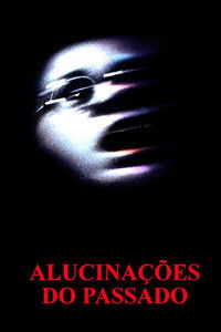 Alucinações do Passado